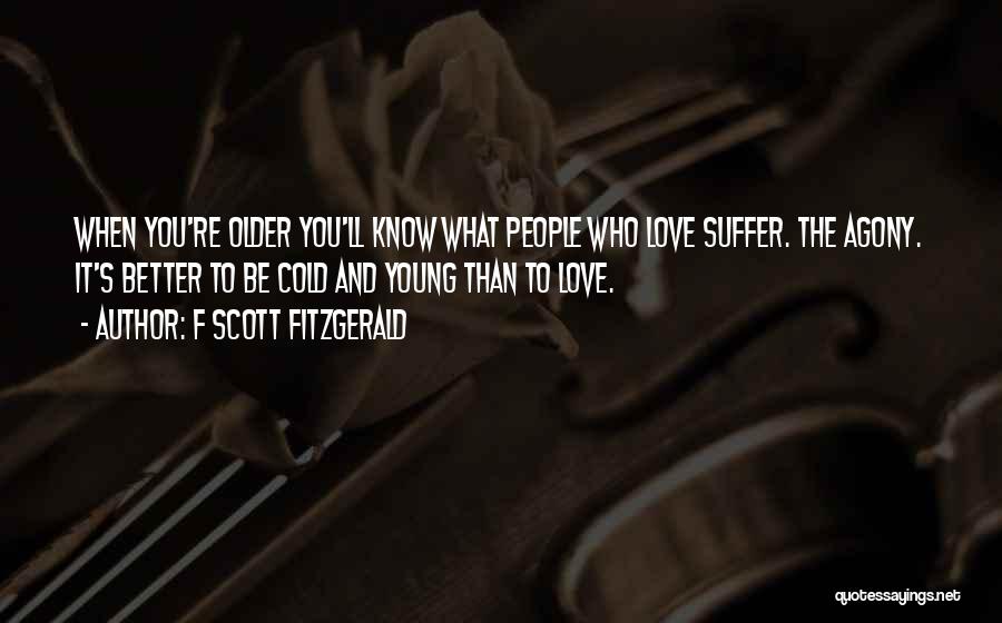 Be Better Quotes By F Scott Fitzgerald