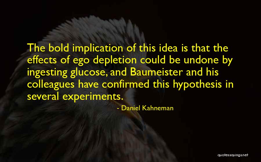 Be Bold Quotes By Daniel Kahneman Be Bold Quotes By Daniel Kahneman