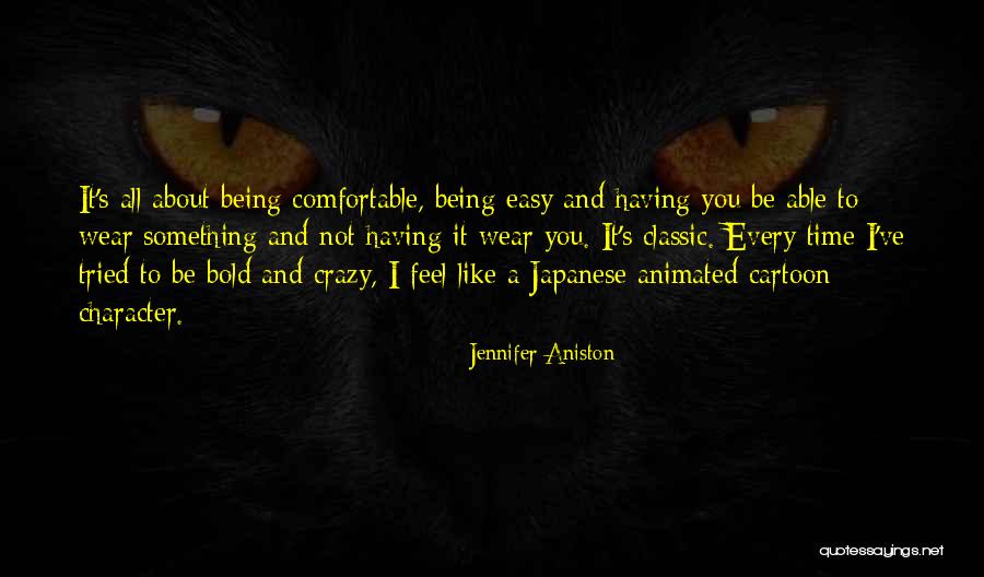 Be Bold Quotes By Jennifer Aniston Be Bold Quotes By Jennifer Aniston
