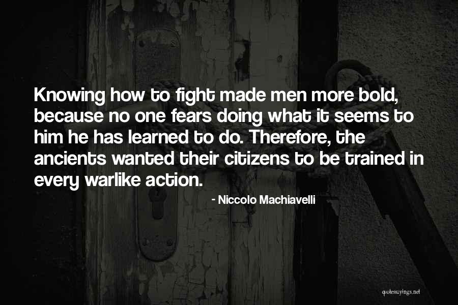 Be Bold Quotes By Niccolo Machiavelli Be Bold Quotes By Niccolo Machiavelli