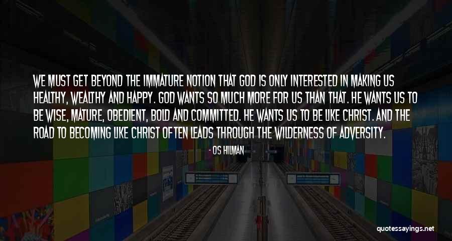 Be Bold Quotes By Os Hilman Be Bold Quotes By Os Hilman