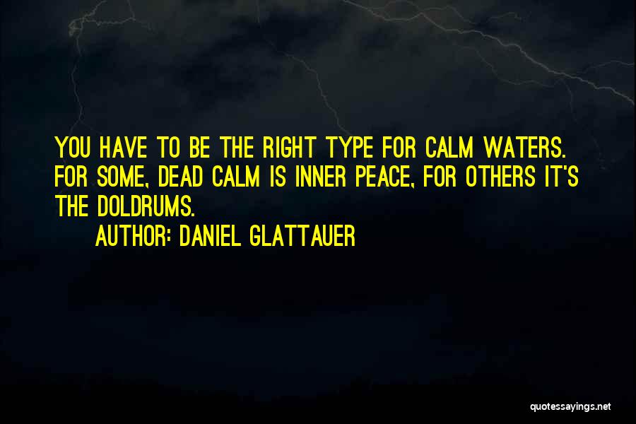 Be Calm Quotes By Daniel Glattauer