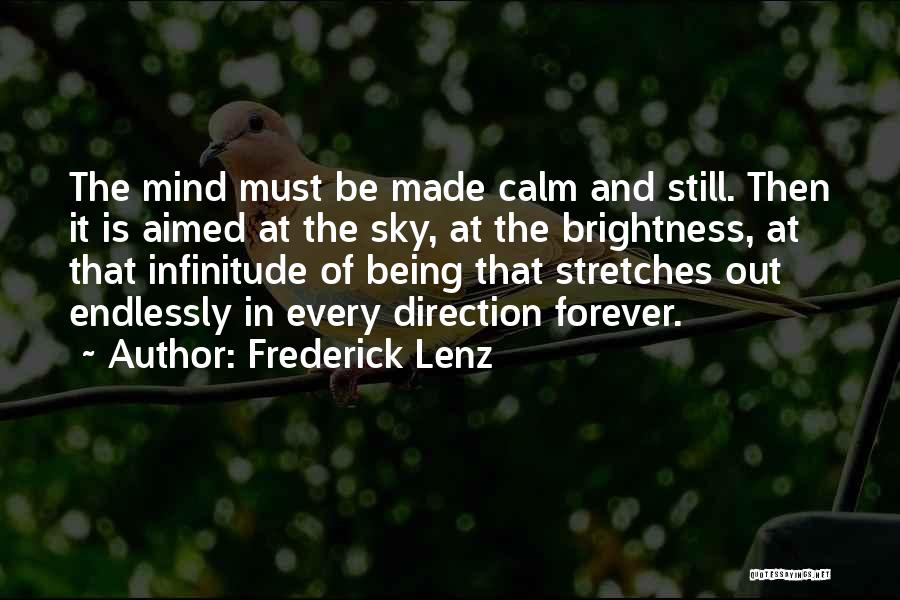 Be Calm Quotes By Frederick Lenz