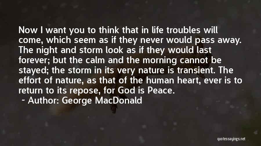 Be Calm Quotes By George MacDonald Be Calm Quotes By George MacDonald