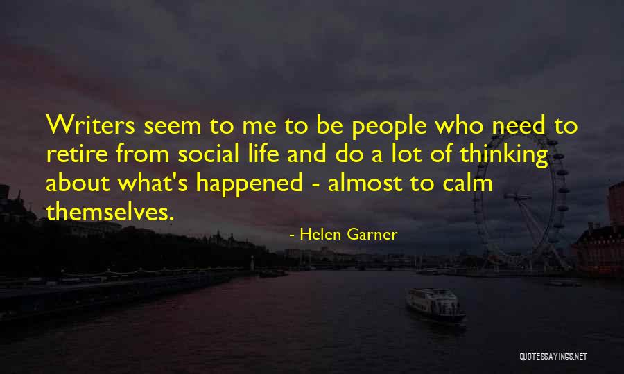 Be Calm Quotes By Helen Garner