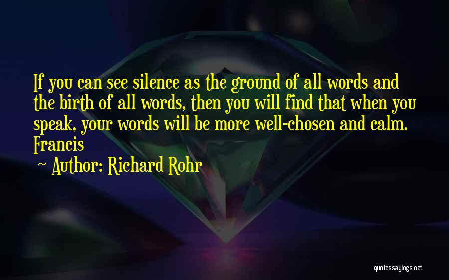 Be Calm Quotes By Richard Rohr Be Calm Quotes By Richard Rohr