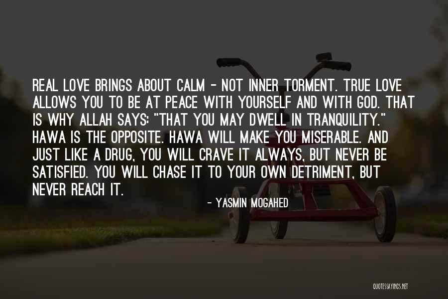 Be Calm Quotes By Yasmin Mogahed