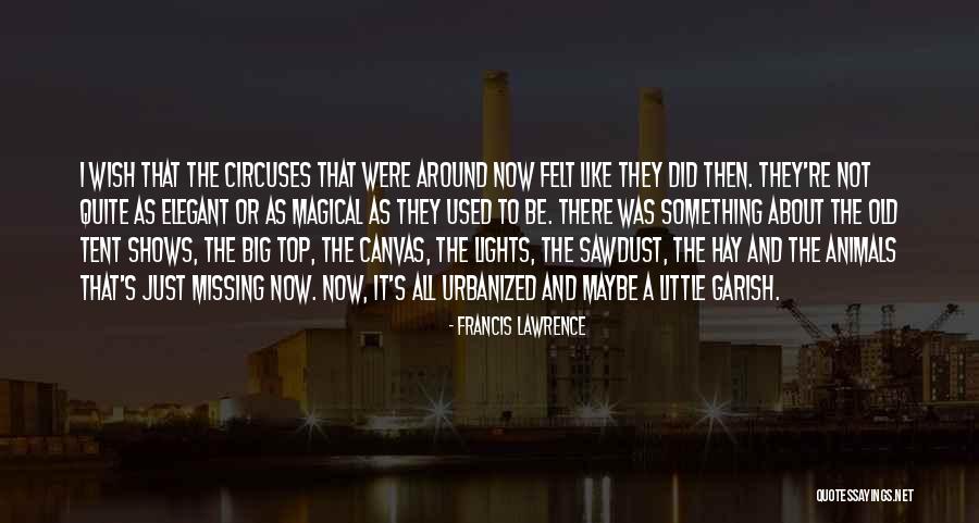 Be Canvas Quotes By Francis Lawrence Be Canvas Quotes By Francis Lawrence