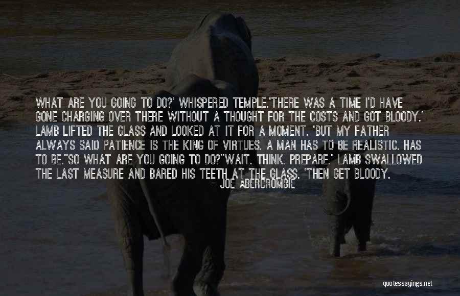 Be Careful How You Treat People Quotes By Joe Abercrombie Be Careful How You Treat People Quotes By Joe Abercrombie