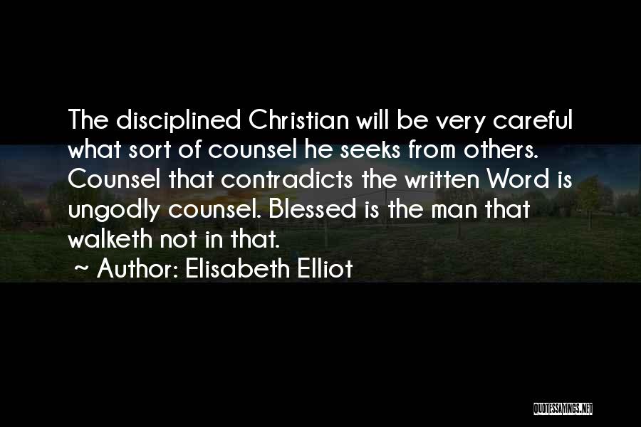 Be Careful Of Friends Quotes By Elisabeth Elliot