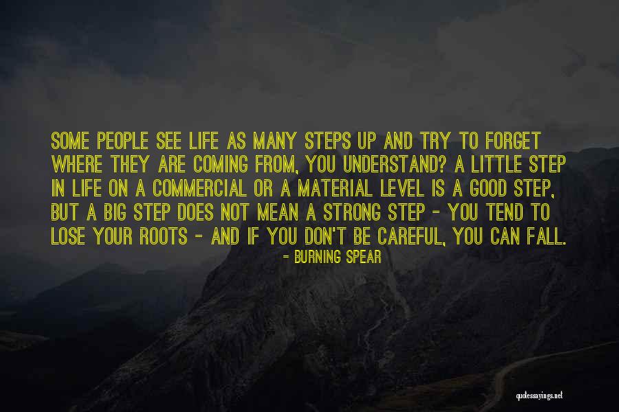 Be Careful Quotes By Burning Spear Be Careful Quotes By Burning Spear