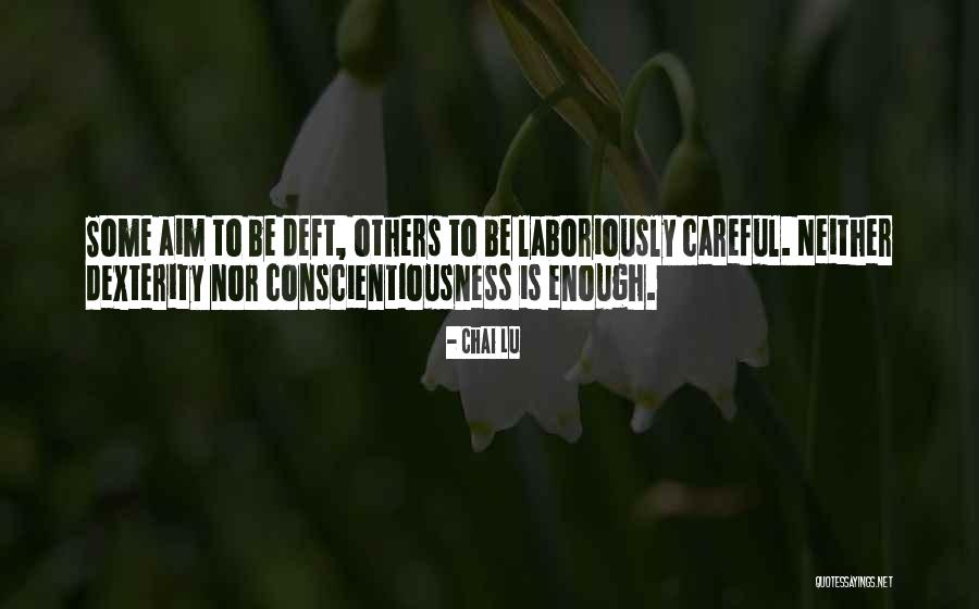 Be Careful Quotes By Chai Lu Be Careful Quotes By Chai Lu