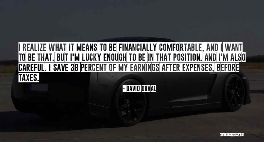 Be Careful Quotes By David Duval Be Careful Quotes By David Duval
