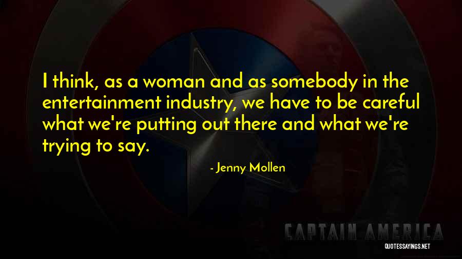 Be Careful Quotes By Jenny Mollen Be Careful Quotes By Jenny Mollen