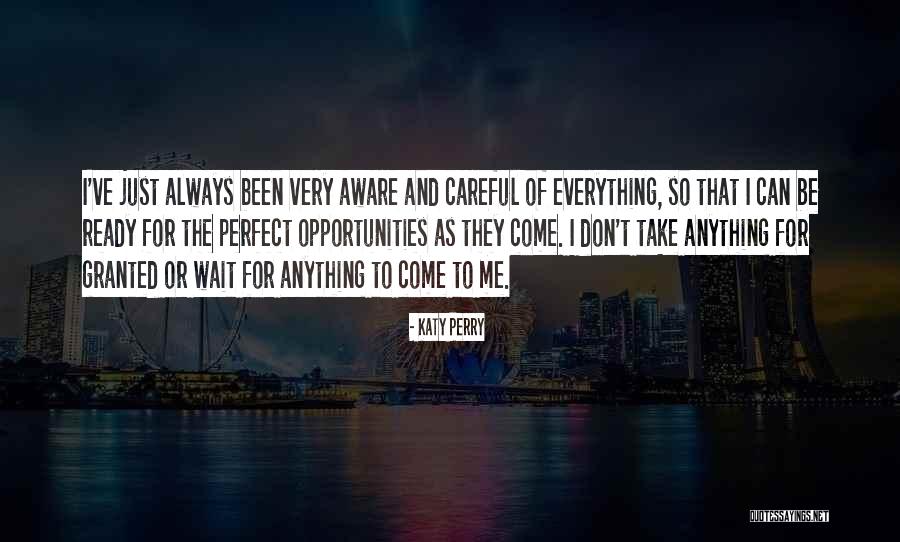 Be Careful Quotes By Katy Perry Be Careful Quotes By Katy Perry
