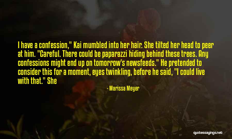 Be Careful Quotes By Marissa Meyer Be Careful Quotes By Marissa Meyer