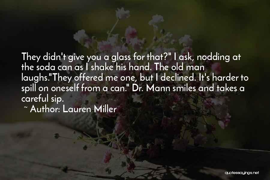 Be Careful What You Ask For Quotes By Lauren Miller
