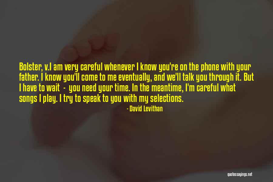Be Careful What You Speak Quotes By David Levithan Be Careful What You Speak Quotes By David Levithan