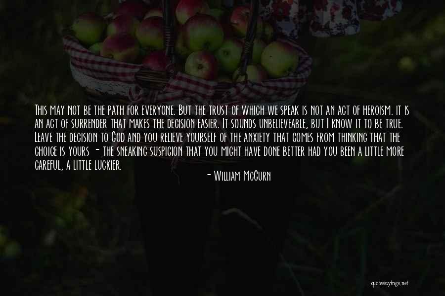 Be Careful What You Speak Quotes By William McGurn Be Careful What You Speak Quotes By William McGurn