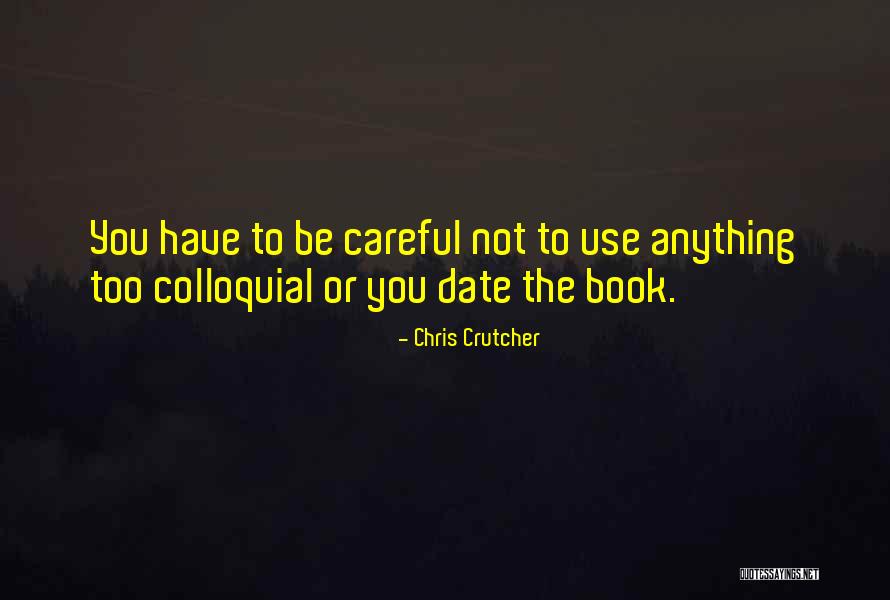 Be Careful What You Wish For Book Quotes By Chris Crutcher Be Careful What You Wish For Book Quotes By Chris Crutcher