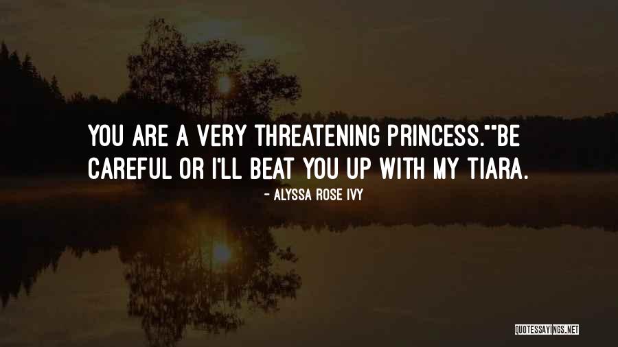 Be Careful What You Wish For Funny Quotes By Alyssa Rose Ivy Be Careful What You Wish For Funny Quotes By Alyssa Rose Ivy