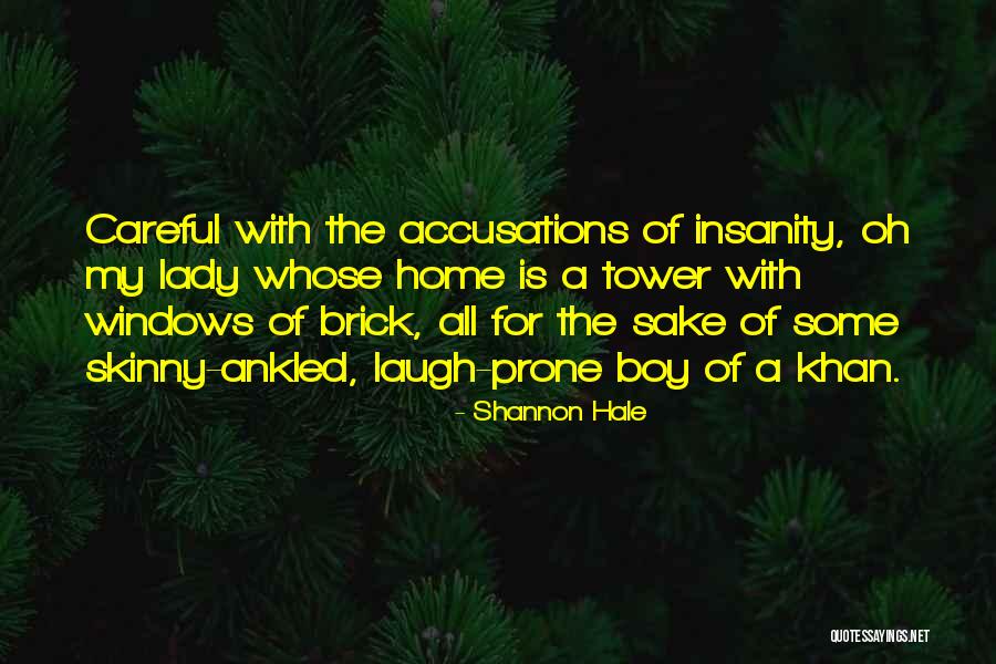 Be Careful What You Wish For Funny Quotes By Shannon Hale Be Careful What You Wish For Funny Quotes By Shannon Hale