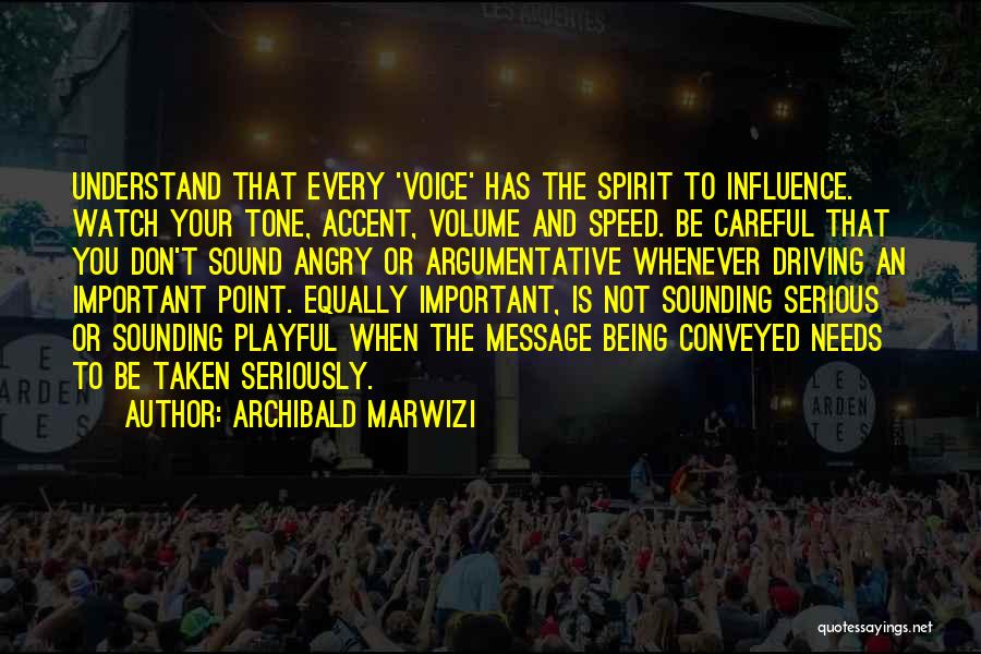 Be Careful While Driving Quotes By Archibald Marwizi