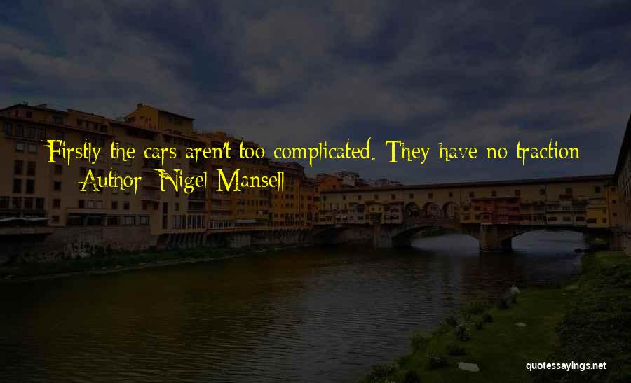 Be Careful While Driving Quotes By Nigel Mansell