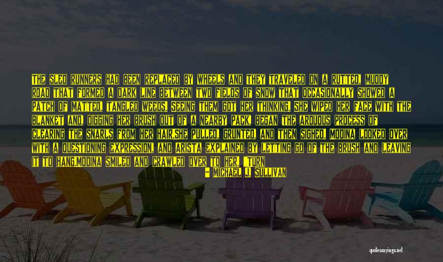 Be Careful Who You Hang Out With Quotes By Michael J. Sullivan Be Careful Who You Hang Out With Quotes By Michael J. Sullivan