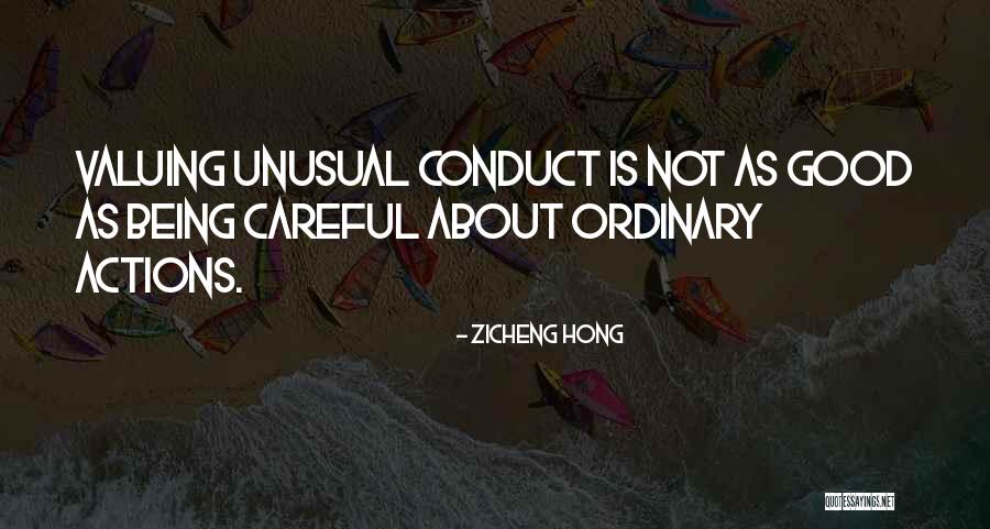 Be Careful With Your Actions Quotes By Zicheng Hong Be Careful With Your Actions Quotes By Zicheng Hong