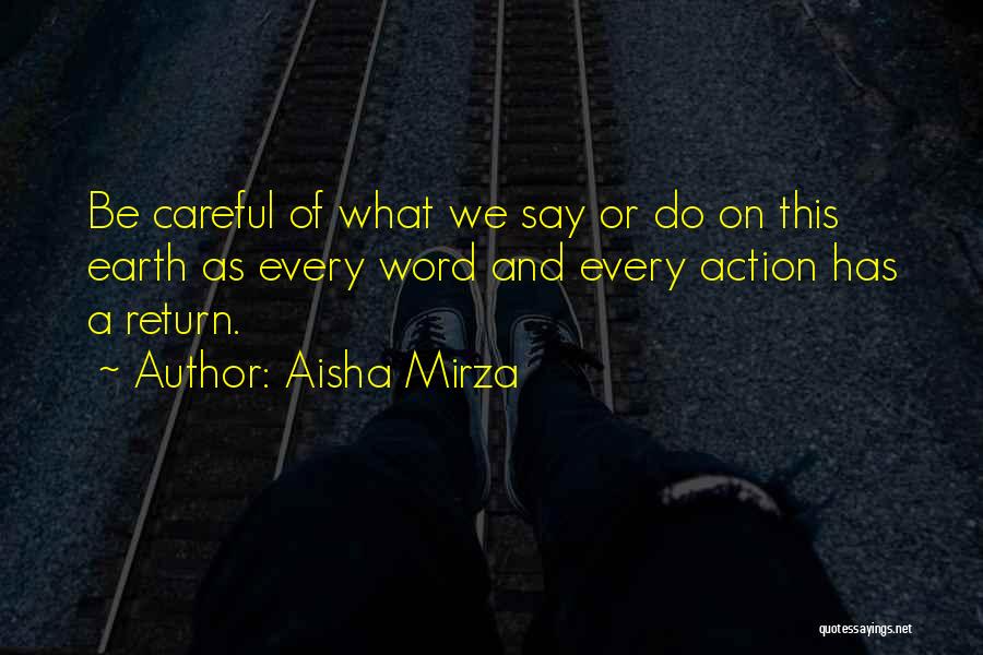 Be Careful Words Quotes By Aisha Mirza
