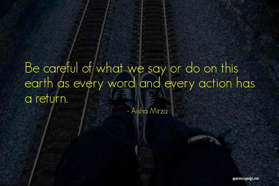 Be Careful Words Quotes By Aisha Mirza