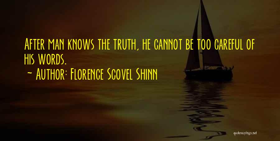 Be Careful Words Quotes By Florence Scovel Shinn