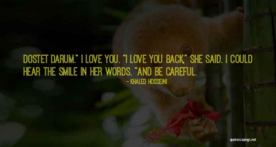 Be Careful Words Quotes By Khaled Hosseini Be Careful Words Quotes By Khaled Hosseini