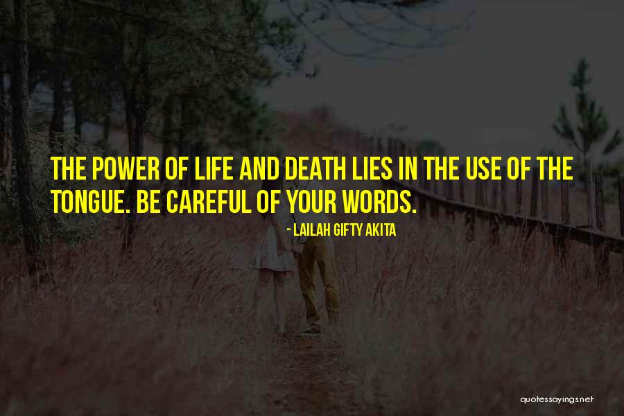 Be Careful Words Quotes By Lailah Gifty Akita Be Careful Words Quotes By Lailah Gifty Akita