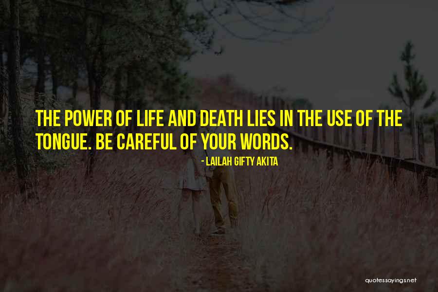 Be Careful Words Quotes By Lailah Gifty Akita