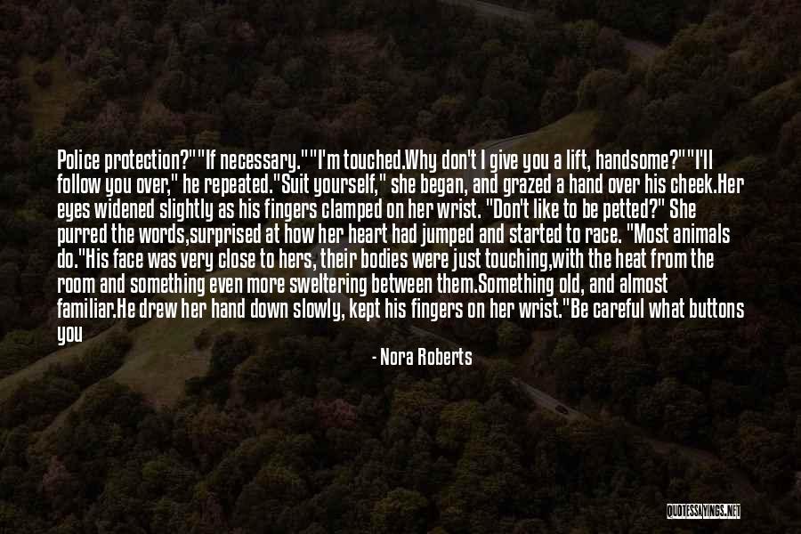 Be Careful Words Quotes By Nora Roberts Be Careful Words Quotes By Nora Roberts