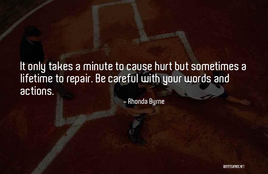 Be Careful Words Quotes By Rhonda Byrne