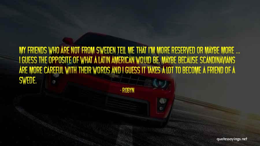 Be Careful Words Quotes By Robyn Be Careful Words Quotes By Robyn