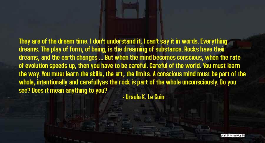 Be Careful Words Quotes By Ursula K. Le Guin Be Careful Words Quotes By Ursula K. Le Guin