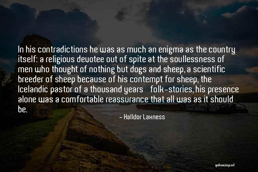 Be Comfortable Quotes By Halldor Laxness Be Comfortable Quotes By Halldor Laxness