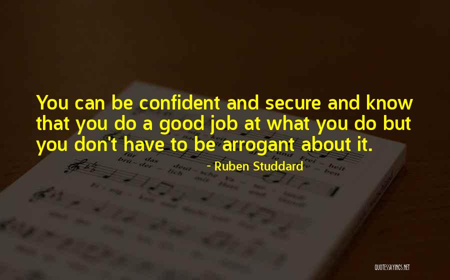 Be Confident But Not Arrogant- Quotes By Ruben Studdard