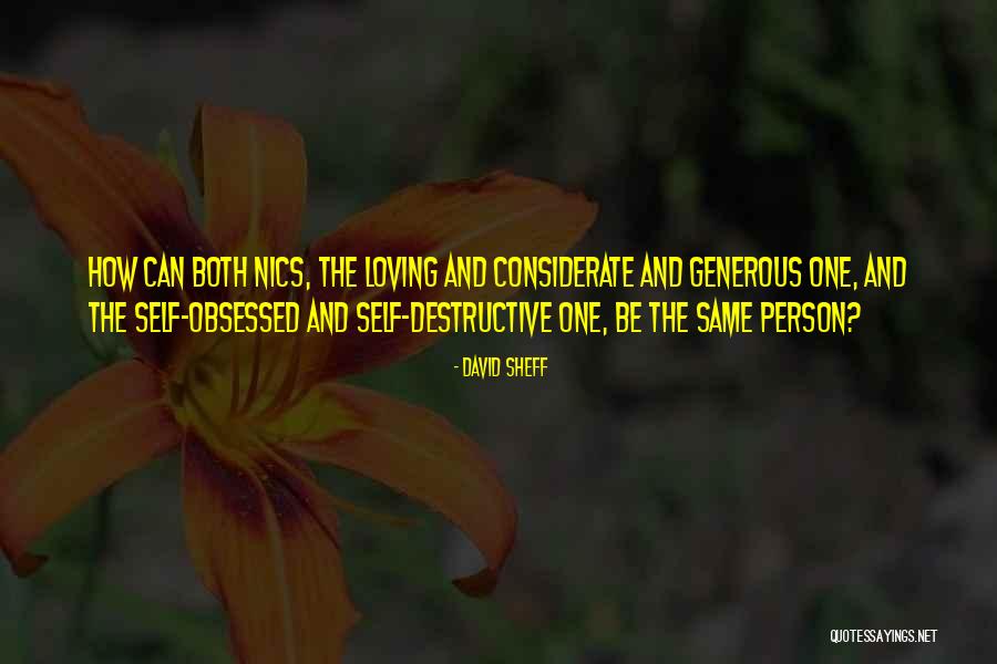 Be Considerate Quotes By David Sheff Be Considerate Quotes By David Sheff