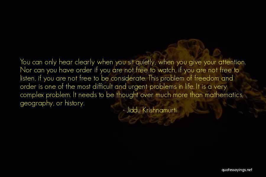 Be Considerate Quotes By Jiddu Krishnamurti Be Considerate Quotes By Jiddu Krishnamurti