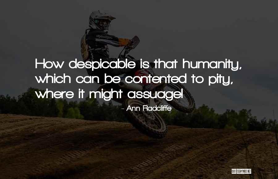 Be Contented Quotes By Ann Radcliffe Be Contented Quotes By Ann Radcliffe