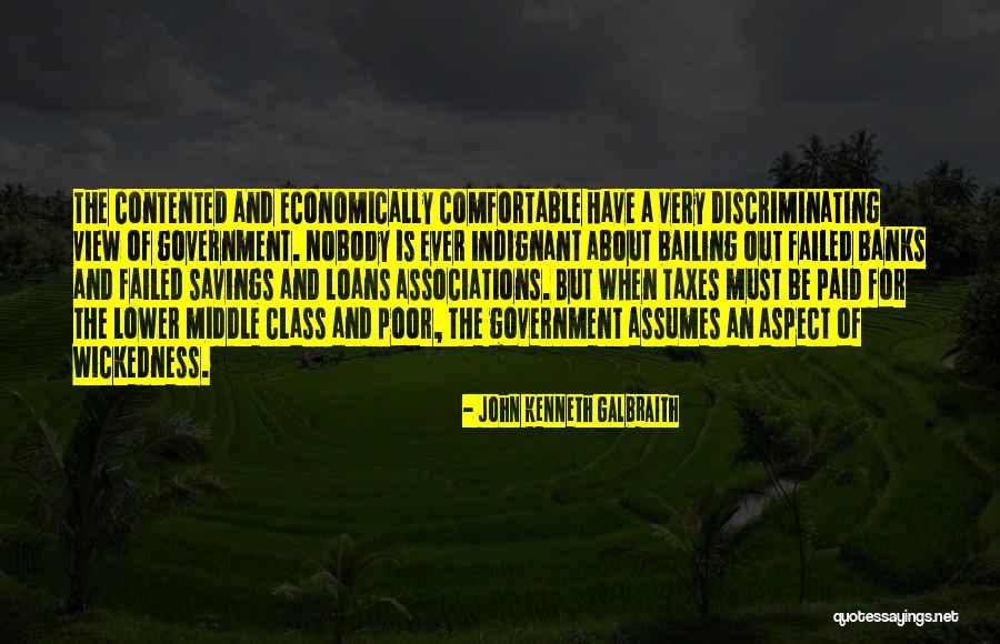 Be Contented Quotes By John Kenneth Galbraith Be Contented Quotes By John Kenneth Galbraith