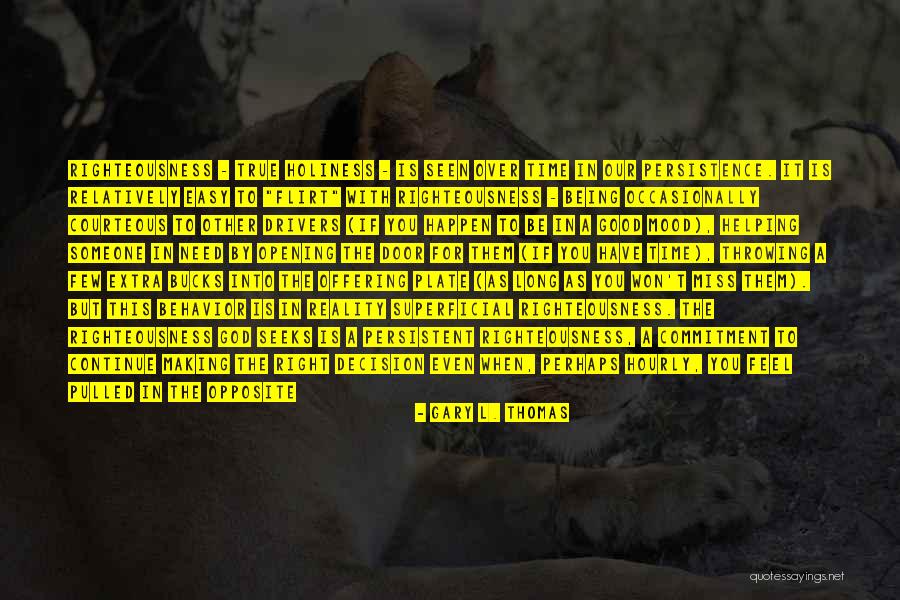 Be Courteous Quotes By Gary L. Thomas Be Courteous Quotes By Gary L. Thomas