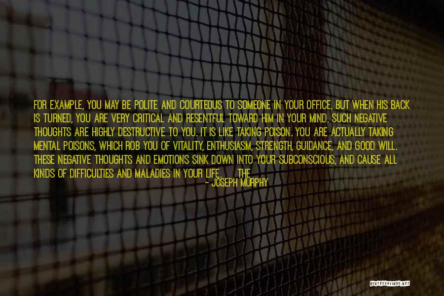 Be Courteous Quotes By Joseph Murphy Be Courteous Quotes By Joseph Murphy