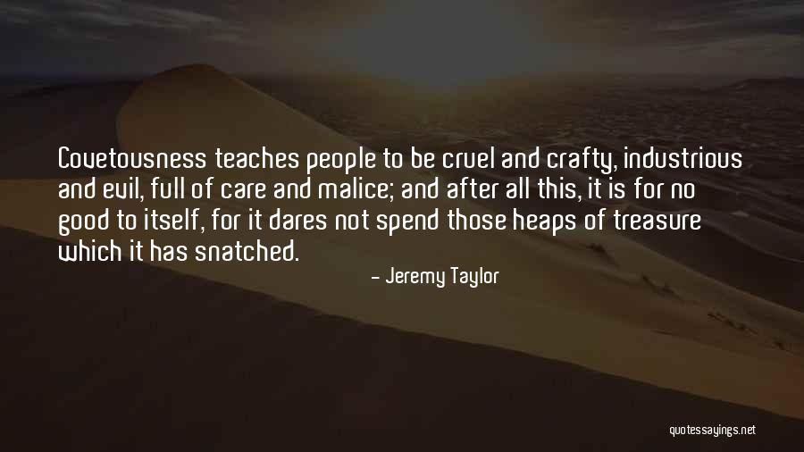 Be Crafty Quotes By Jeremy Taylor Be Crafty Quotes By Jeremy Taylor