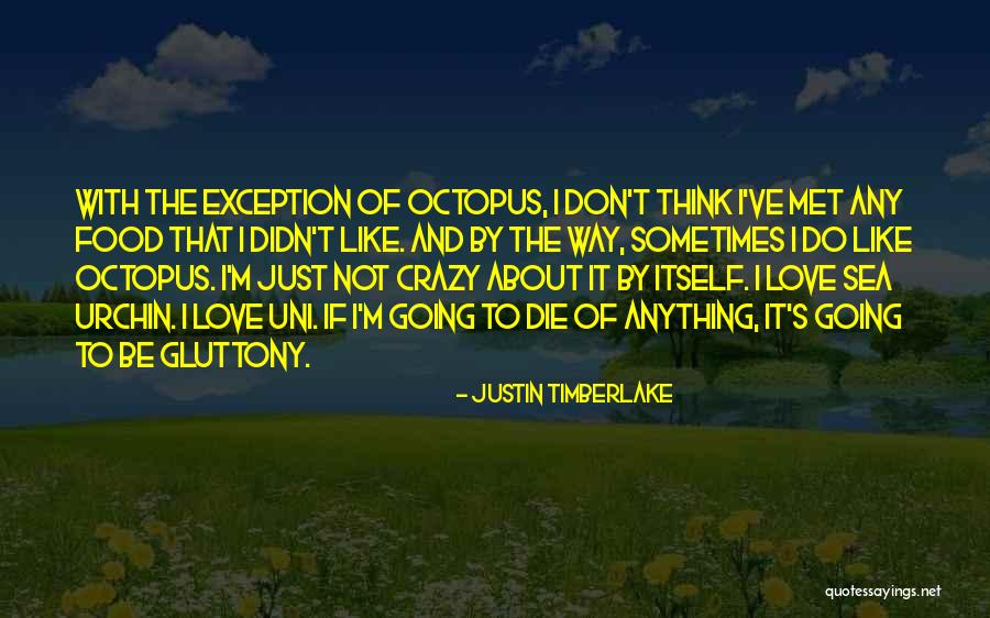 Be Crazy With Love Quotes By Justin Timberlake Be Crazy With Love Quotes By Justin Timberlake